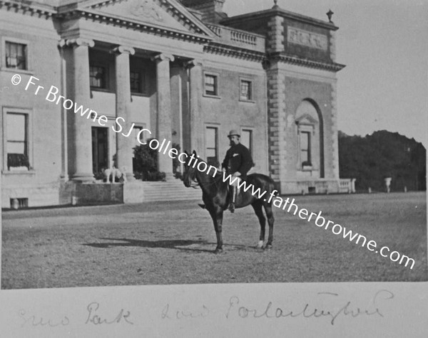 COPIES OF OLD PHOTOS LENT BY LORD CASTLEROSSE  LORD PORTARLINGTON ON HORSEBACK